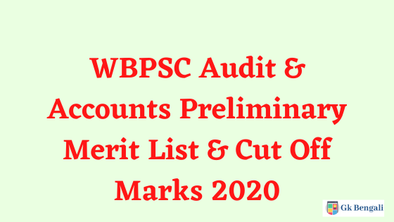 WBPSC Audit & Accounts Preliminary Merit List & Cut Off Marks 2020