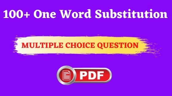 One Word Substitution MCQ